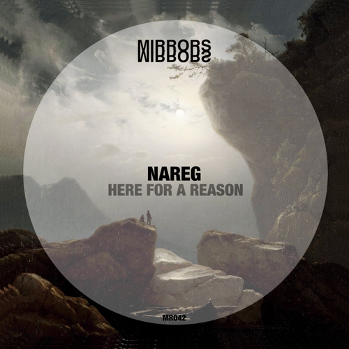 Nareg - Here for a Reason [MR042]